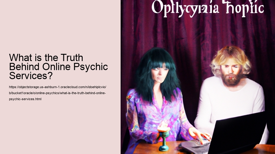 What is the Truth Behind Online Psychic Services?